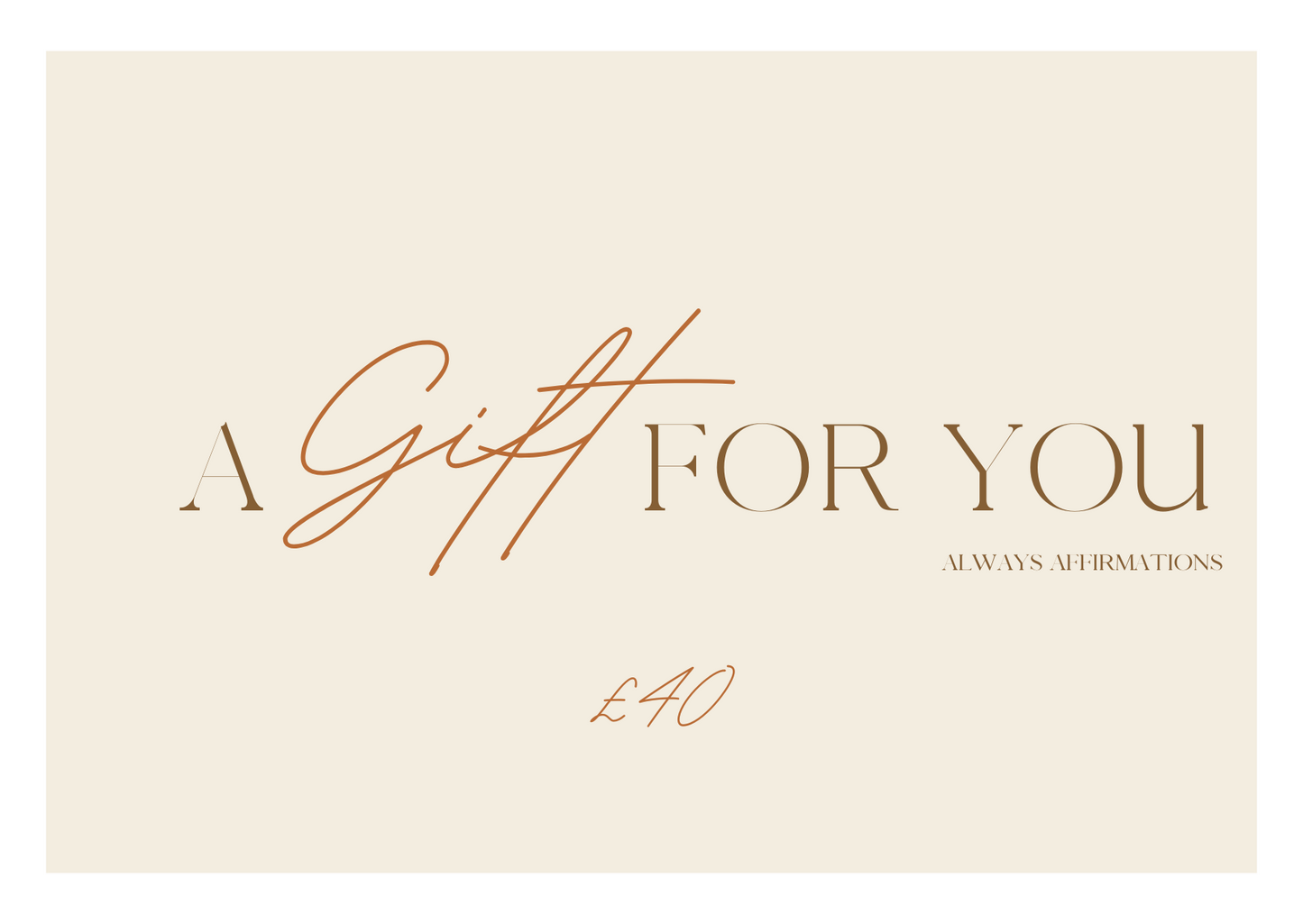 The Gift Card - Always Affirmations